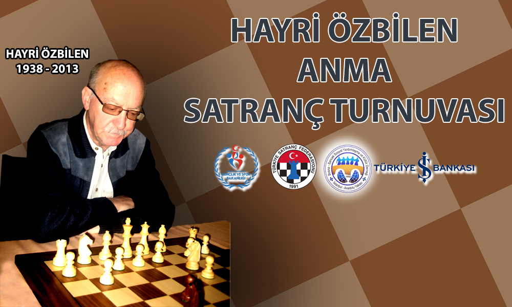 Hayri Özbilen 3. Anma Satranç Turnuvası