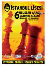 İSTANBUL LİSESİ 6. ULUSLARARASI SATRANÇ ŞÖLENİ