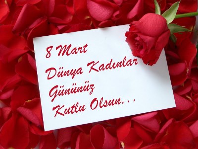 8 Mart Dünya Kadınlar Günü Kutlu Olsun!