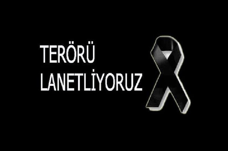 Terörü Lanetliyoruz