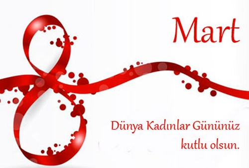 8 Mart Dünya Kadınlar Günü Kutlu Olsun