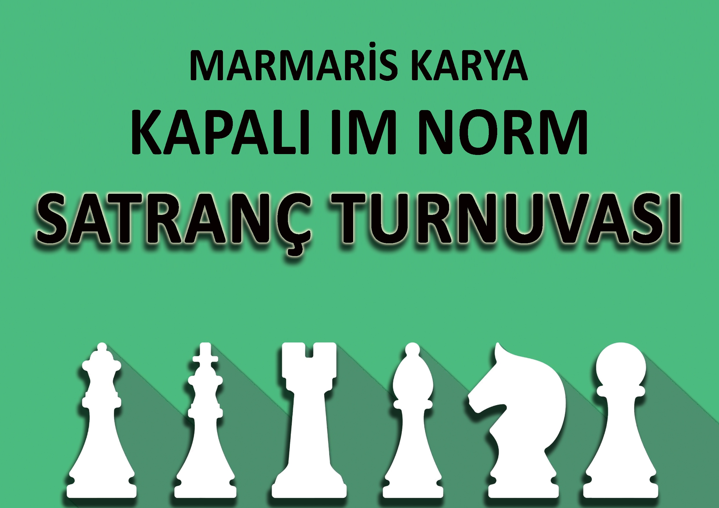 Marmaris Kapalı IM Norm Turnuvası