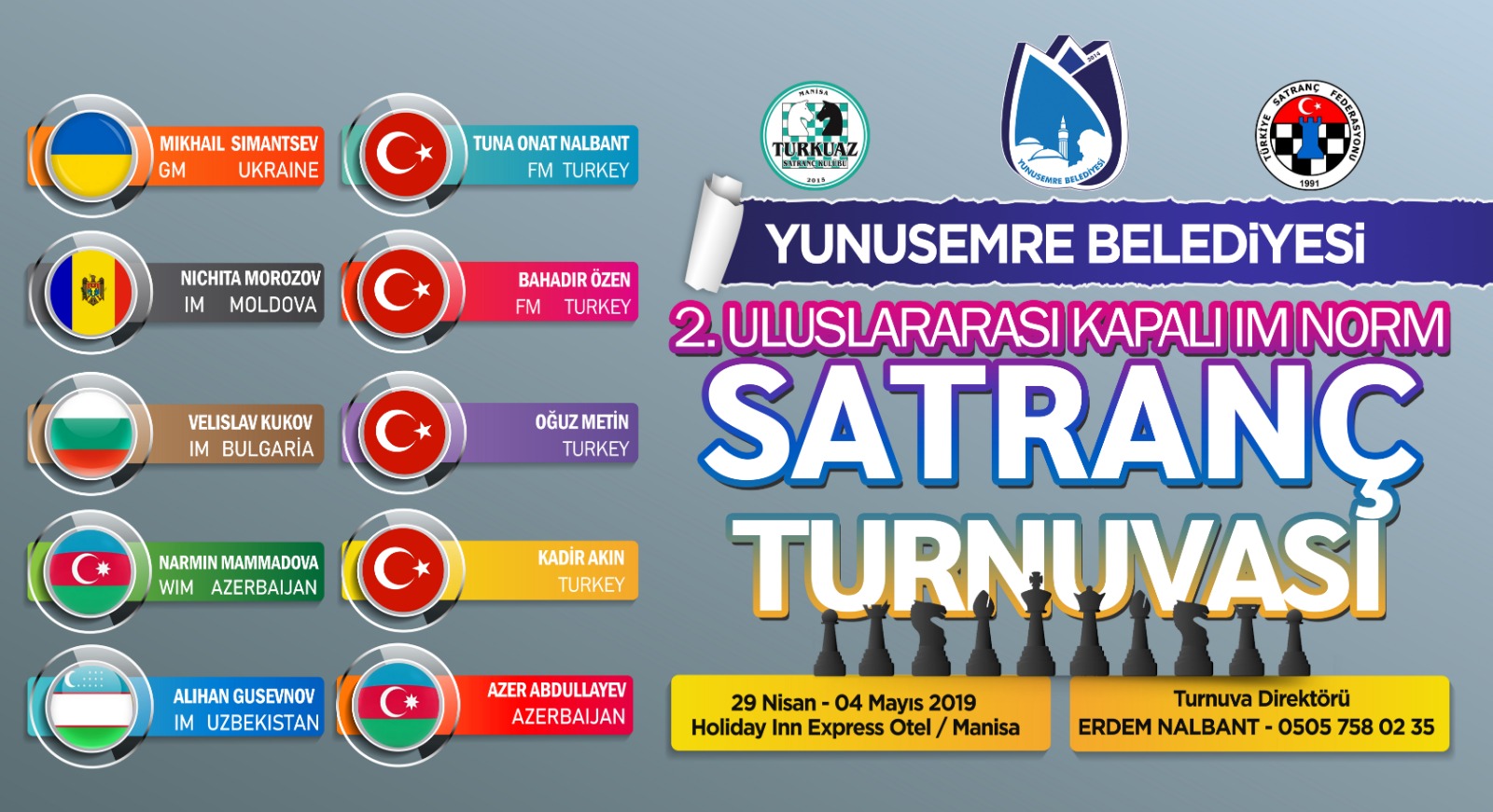 Yunusemre Belediyesi 2.Uluslararası Kapalı IM Norm Turnuvası