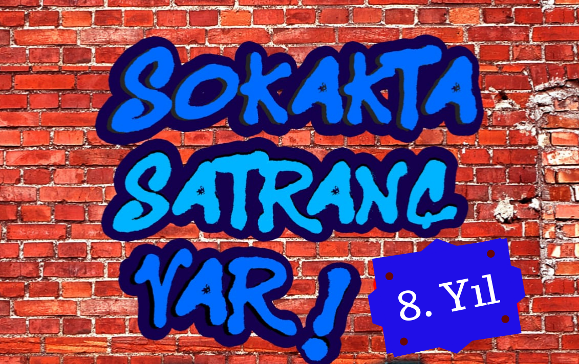 “Sokakta Satranç Var” Projemiz Başlıyor
