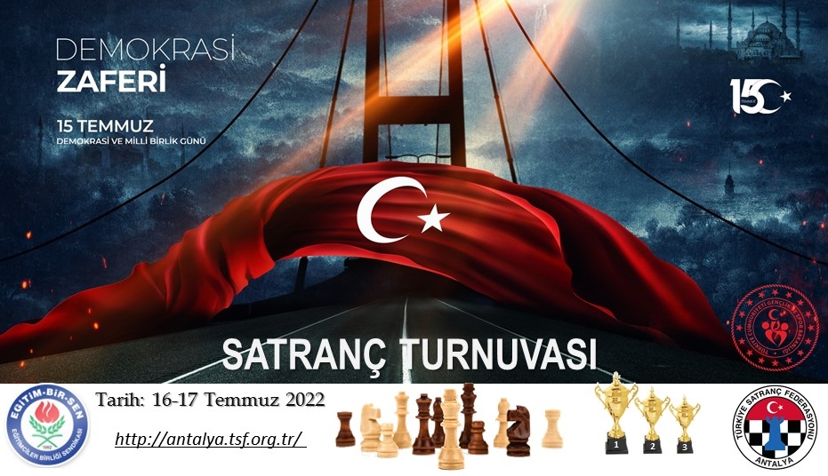 Antalya 15 Temmuz Demokrasi ve Birlik Günü Satranç Turnuvası