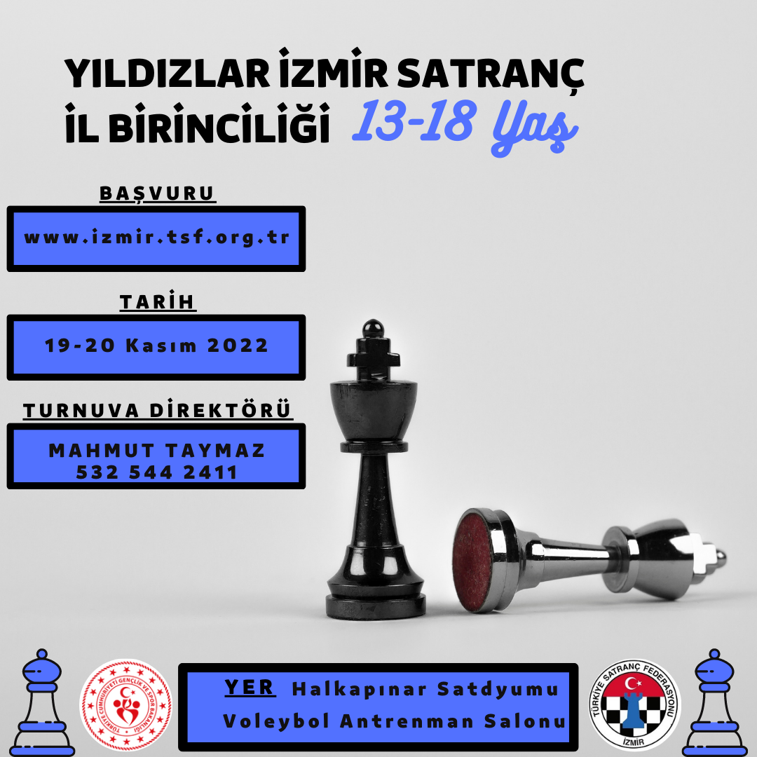 Yıldızlar (13-18 Yaş) İzmir Satranç İl Birinciliği Satranç Turnuvası