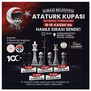 Yalova Atatürk Kupası Satranç Turnuvası 18-19 Kasım 2023