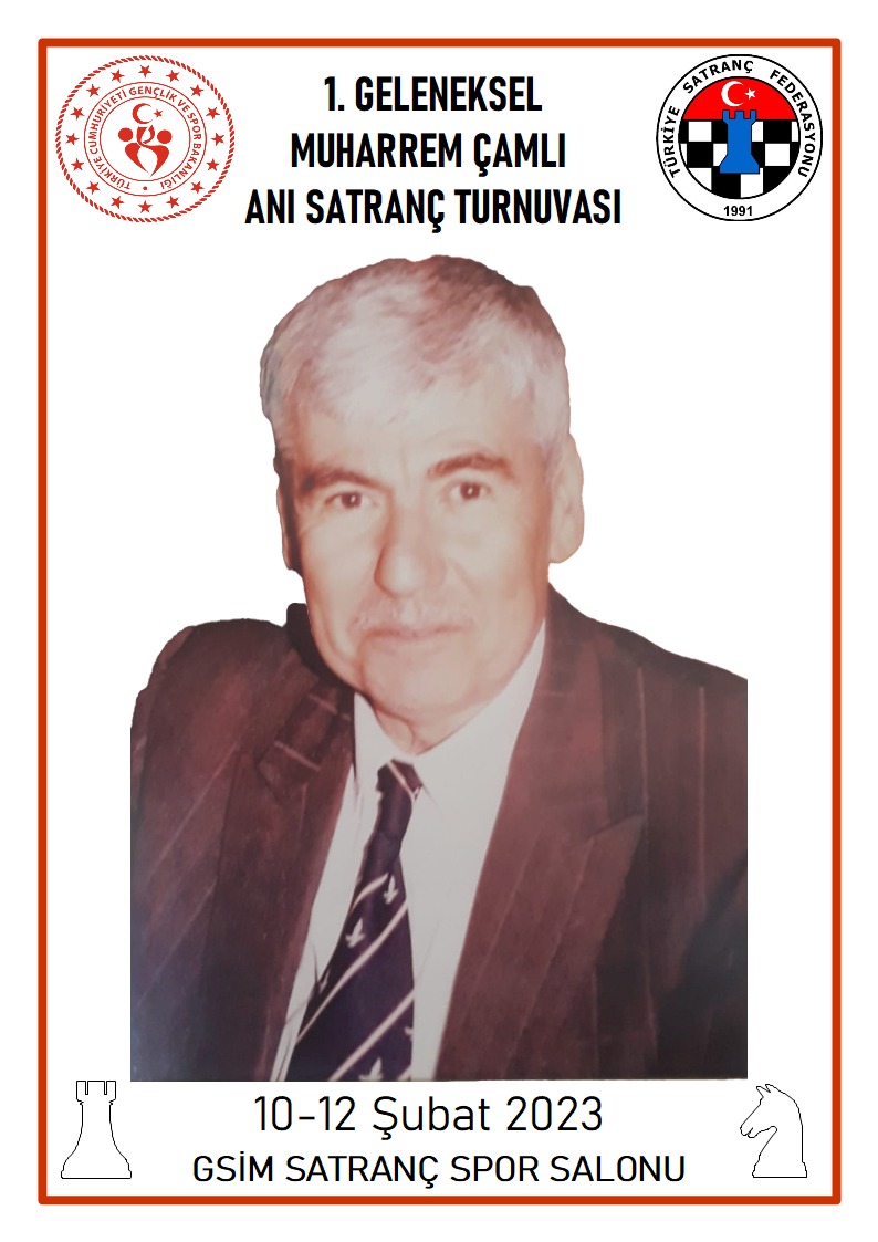 1. Geleneksel Muharrem Çamlı Anı Satranç Turnuvası