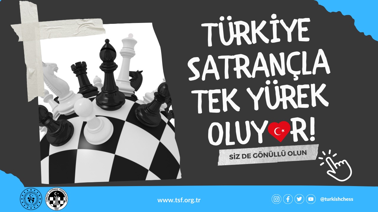 Türkiye Satrançla Tek Yürek Oluyor !