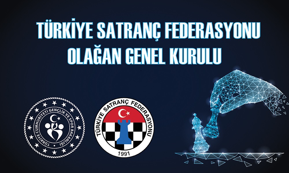 Türkiye Satranç Federasyonu 6. Olağan Genel Kurulu