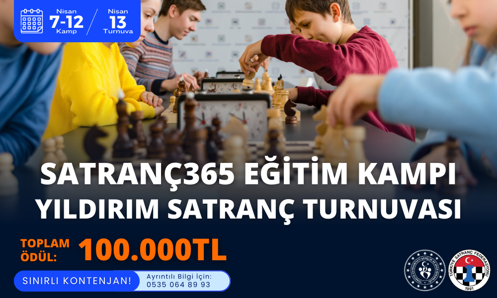 Satranç365 Eğitim Kampı Yıldırım Satranç Turnuvası