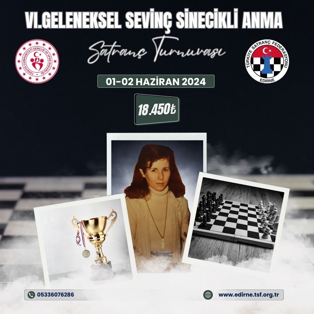 6. Geleneksel Sevinç Sinecikli Anma Satranç Turnuvası