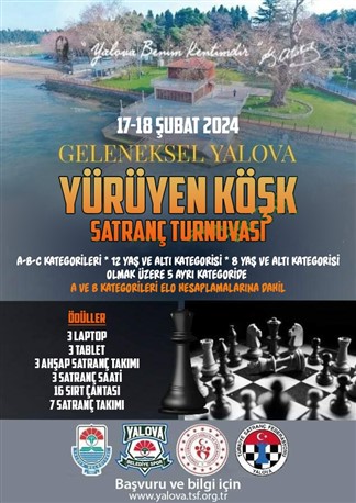 Yalova 7.Geleneksel Yürüyen Köşk Satranç Turnuvası