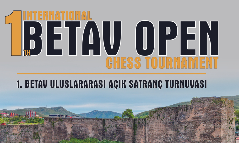 Betav Uluslarası Satranç Turnuvası 2 - 7 Eylül'de