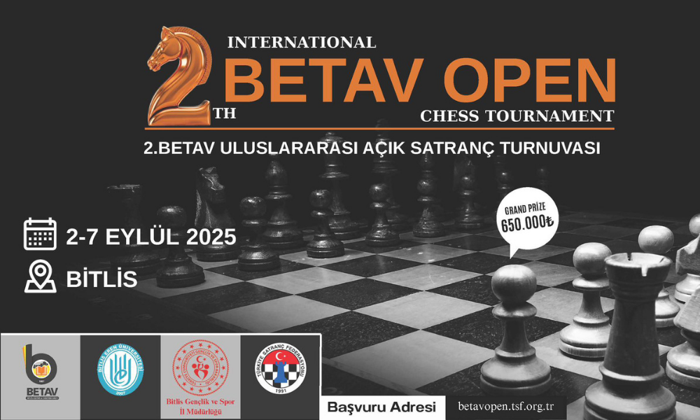 2. Uluslararası Betav Açık Satranç Turnuvası 2-7 Eylül'de