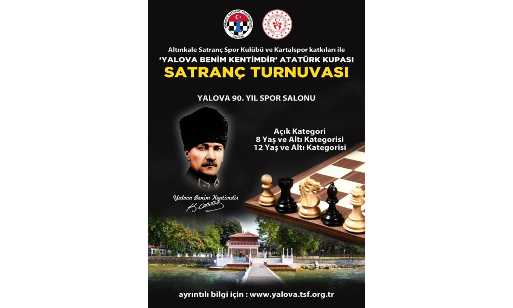 Yalova Benim Kentimdir Atatürk Kupası Satranç Turnuvası