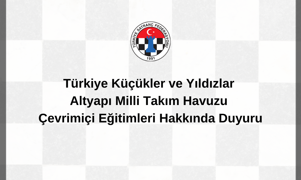 Türkiye Küçükler ve Yıldızlar Altyapı Milli Takım Havuzu Çevrimiçi Eğitimleri Hakkında Duyuru