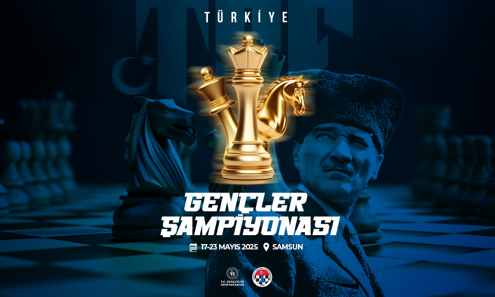 Türkiye Gençler Satranç Şampiyonası 17 – 23 Mayıs’ta