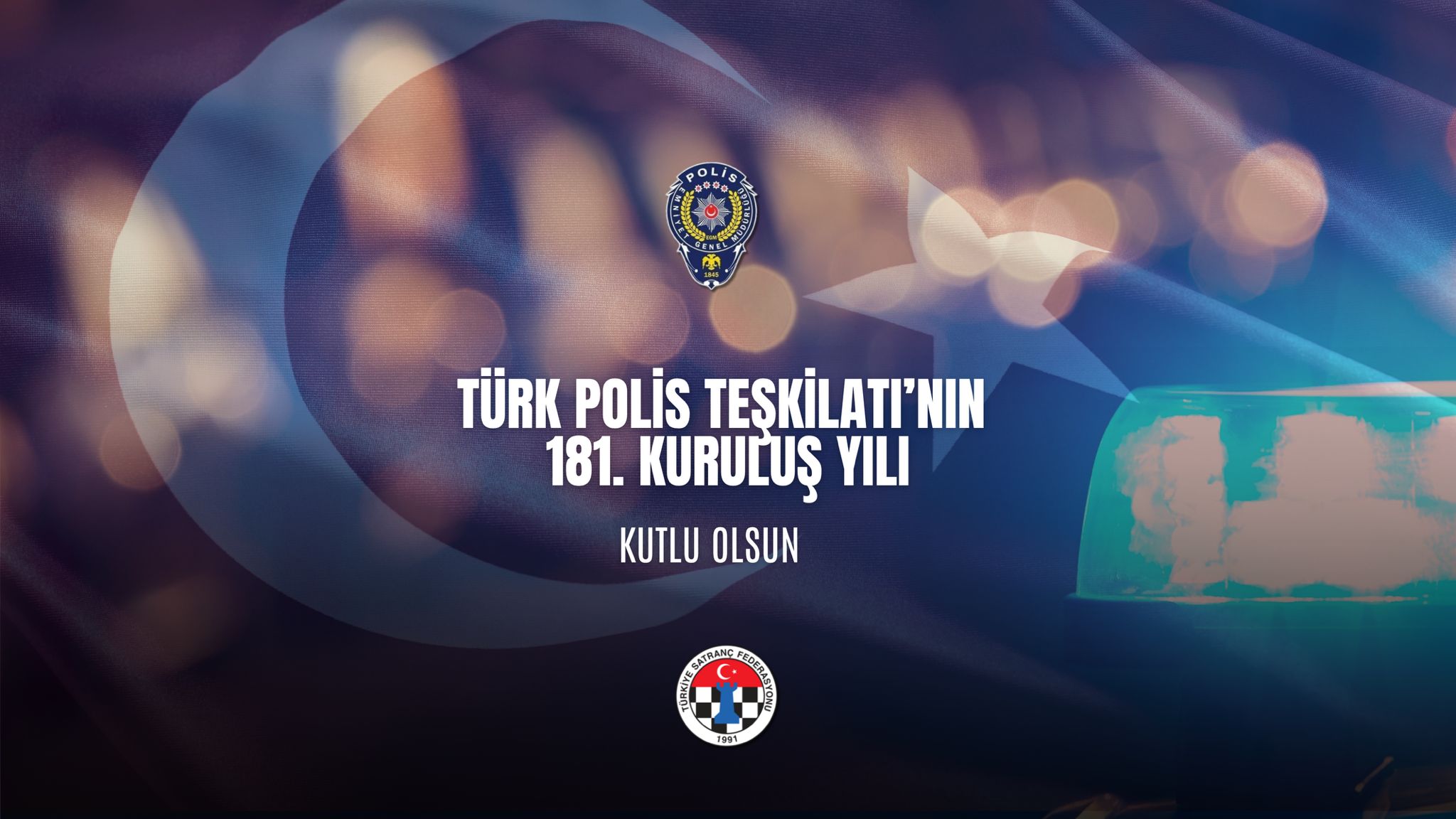 Türk Polis Teşkilatı’nın 181. Kuruluş Yılı Kutlu Olsun