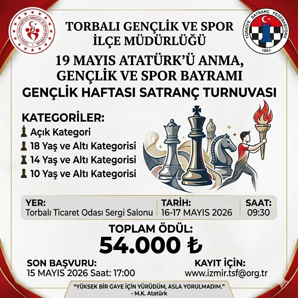Torbalı 19 Mayıs Atatürk'ü Anma, Gençlik ve Spor Bayramı Gençlik Haftası Satranç Turnuvası
