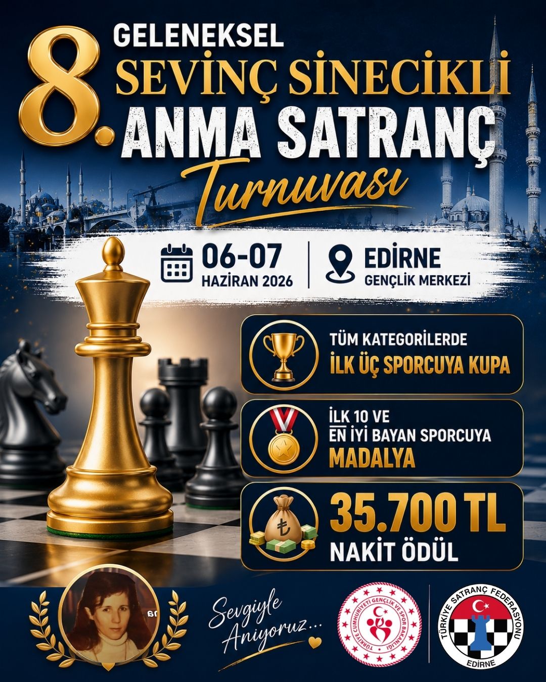 Edirne 8.Geleneksel Sevinç Sinecikli Anma Satranç Turnuvası