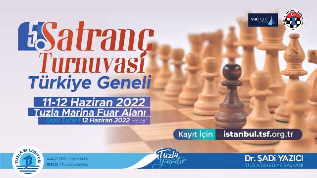 Tuzla Belediyesi 5. Satranç Turnuvası 11-12 Haziran 2022`de