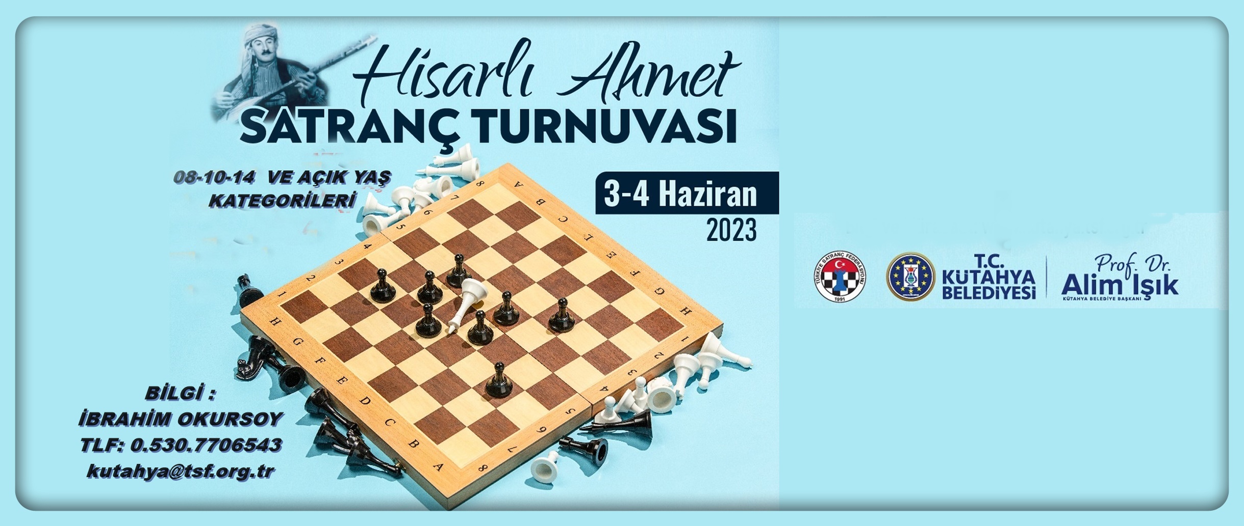 Kütahya Ulusal (Türk Halk Müziği Ozanı) Hisarlı Ahmet Satranç Turnuvası