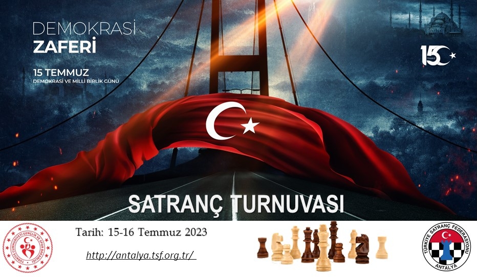 Antalya 15 Temmuz Demokrasi ve Birlik Günü Satranç Turnuvası