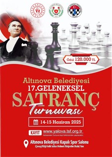 17. Geleneksel Altınova Belediyesi Satranç Turnuvası